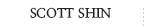 Who's Scott Shin?